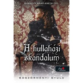   A hullaházi skandalum - Ambrózy báró esetei VII. - puha kötés