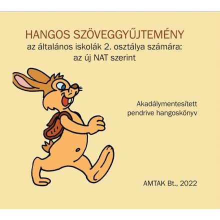 HANGOS SZÖVEGGYŰJTEMÉNY az általános iskolák 2. osztálya számára: az új NAT szerint