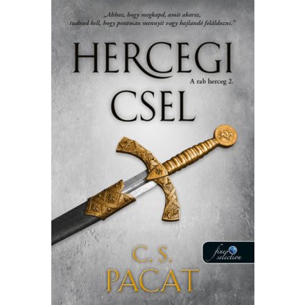 Hercegi csel - A rab herceg 2.