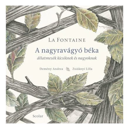 A nagyravágyó béka - Állatmesék kicsiknek és nagyoknak
