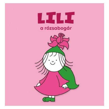 Lili, a rózsabogár