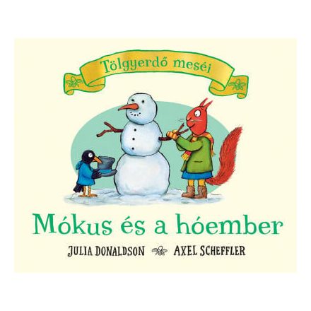 Mókus és a hóember - Tölgyerdő meséi