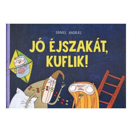 Jó éjszakát, kuflik!