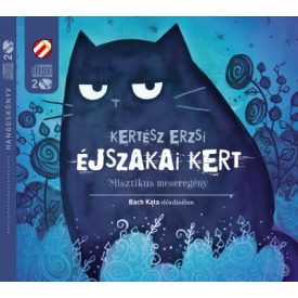 Éjszakai Kert - Misztikus meseregény - Hangoskönyv