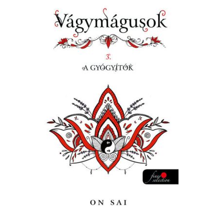 Vágymágusok 3. A gyógyítók
