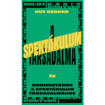 A spektákulum társadalma - Kommentárok a spektákulum társadalmához