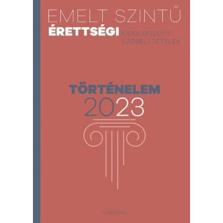 Emelt szintű érettségi - történelem - 2023