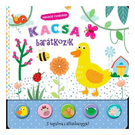 Hangos cimborák - Kacsa barátkozik