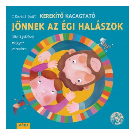 Kerekítő Kacagtató - Jönnek az égi halászok