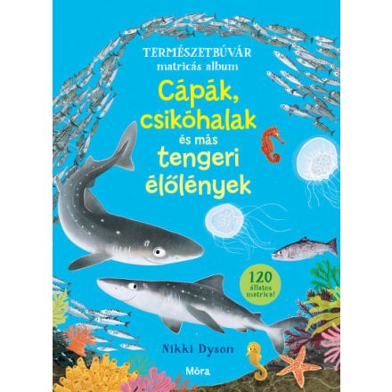 Cápák, csikóhalak és más tengeri élőlények