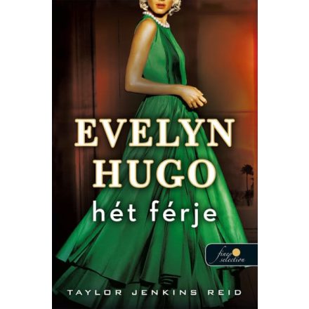 Evelyn Hugo hét férje