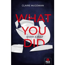 What you did - Kísért a múlt