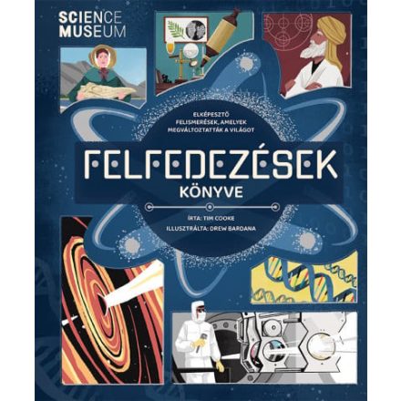 Felfedezések könyve - Elképesztő felismerések, amelyek megváltoztatták a világot