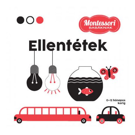 Ellentétek - Montessori babáknak