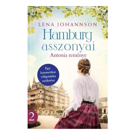 Hamburg asszonyai 2. - Antonia reménye