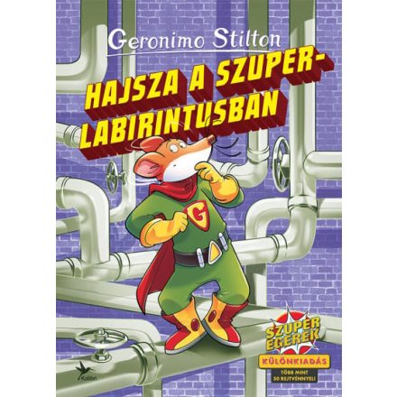 Hajsza a szuperlabirintusban - Különkiadás - több mint 50 rejtvénnyel!