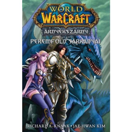 World of Warcraft: Árnyékszárny - Peremföld sárkányai - Árnyékszárny-duológia - Első kötet