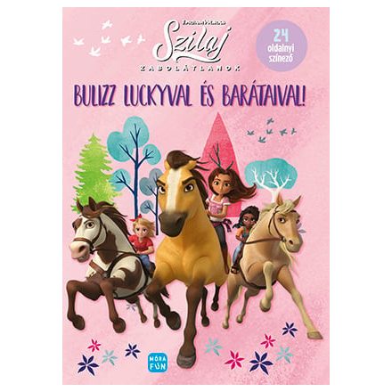 Szilaj - Zabolátlanok - Bulizz Luckyval és barátaival!