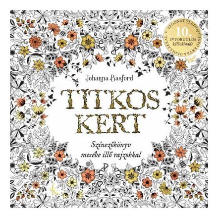 Titkos kert - 10 éves jubileum