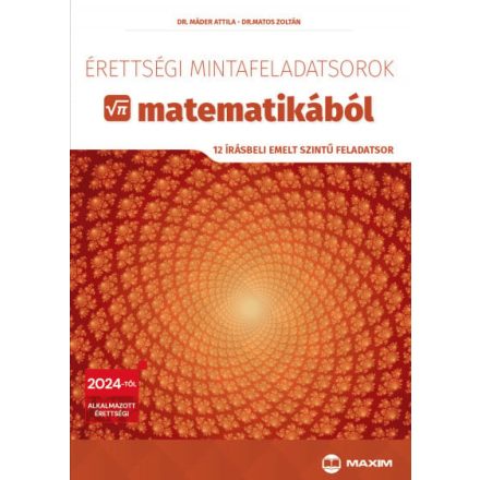 Érettségi összefüggések és mintafeladatok matematikából (középszinten)