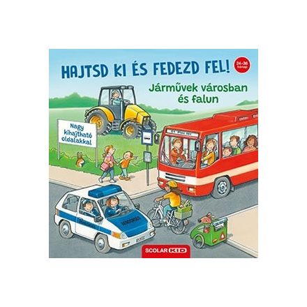 Hajtsd ki és fedezd fel! - Járművek városban és falun