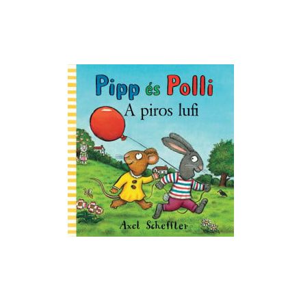 Pipp és Polli - A piros lufi