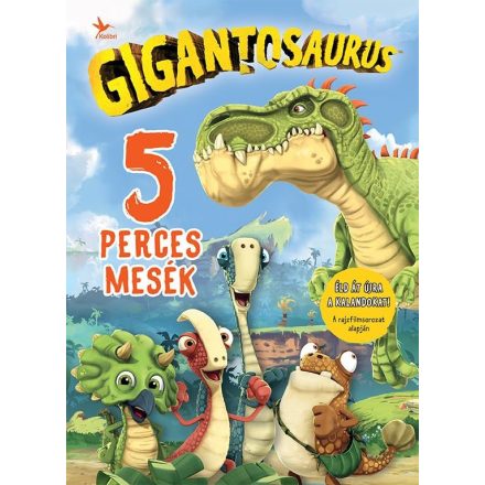 Gigantosaurus - 5 perces mesék