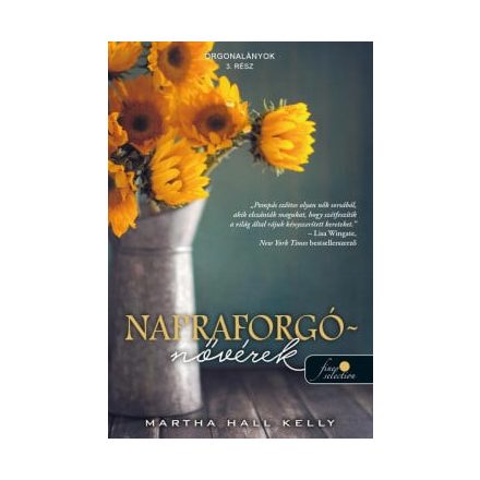 Napraforgó-nővérek (Orgonalányok 3.)