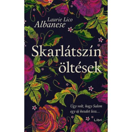 Skarlátszín öltések - Úgy volt, hogy Salem egy új kezdet lesz...