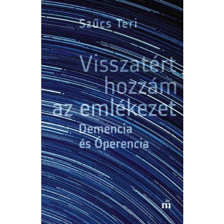 Visszatért hozzám az emlékezet