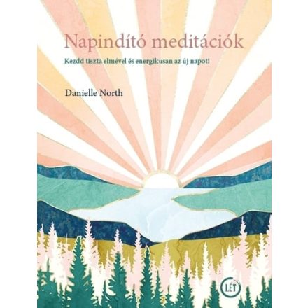 Napindító meditációk - Kezdd tiszta elmével és energikusan az új napot!