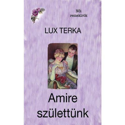 Amire születtünk