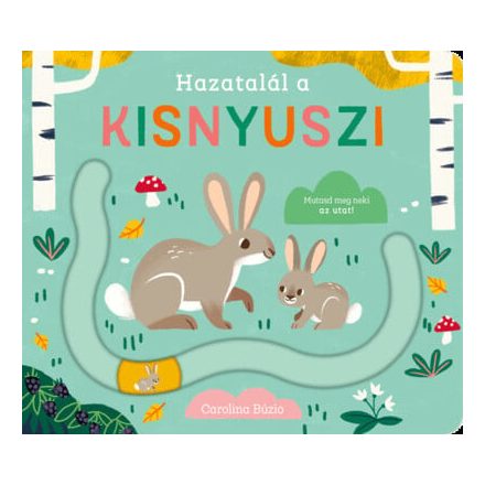 Hazatalál a kisnyuszi