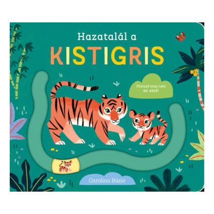 Hazatalál a kistigris