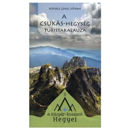 A Csukás-hegység turistakalauza