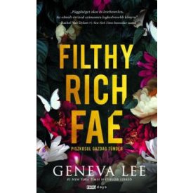   Filthy Rich Fae - Piszkosul gazdag tündér - Éldekorált kiadás