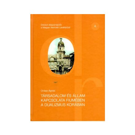 Társadalom és állam kapcsolata Fiumében a dualizmus korában