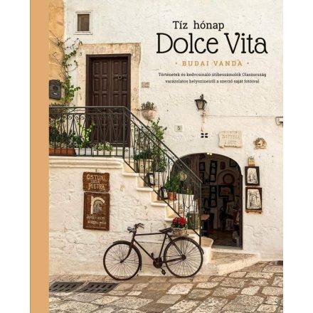 Tíz hónap Dolce Vita