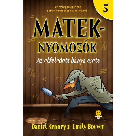 Az elfeledett bánya esete (Mateknyomozók 5.)