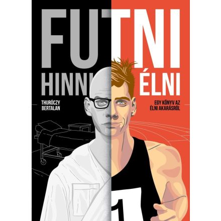 Futni, hinni, élni - Egy könyv az élni akarásról