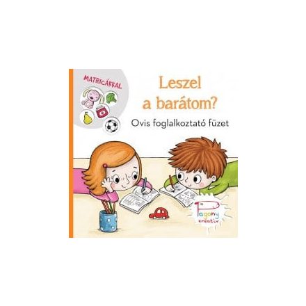Leszel a barátom?