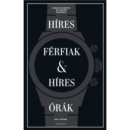 Híres férfiak & híres órák