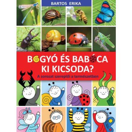 Bogyó és Babóca - Ki kicsoda?