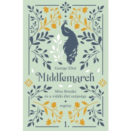 Middlemarch - Miss Brooke és a vidéki élet szépsége