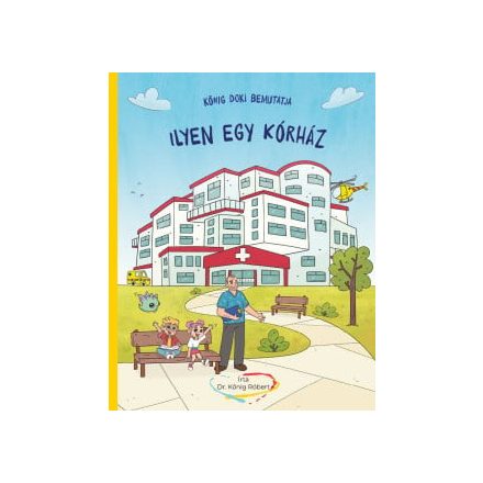 Kőnig doki bemutatja - Ilyen egy kórház