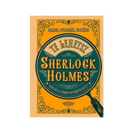 Te lehetsz Sherlock Holmes