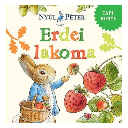 Nyúl Péter világa - Erdei lakoma