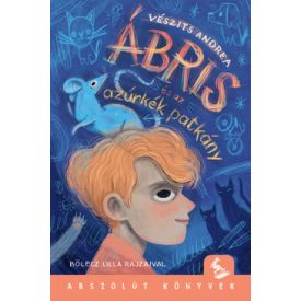 Ábris és az azúrkék patkány