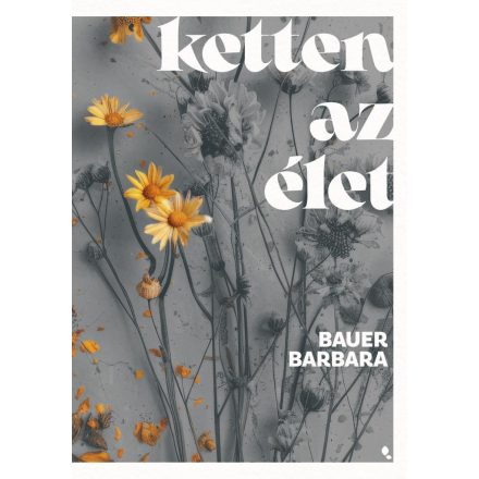 Ketten az élet