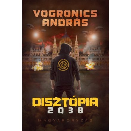 Disztópia 2038 – Magyarország [2. kiadás]